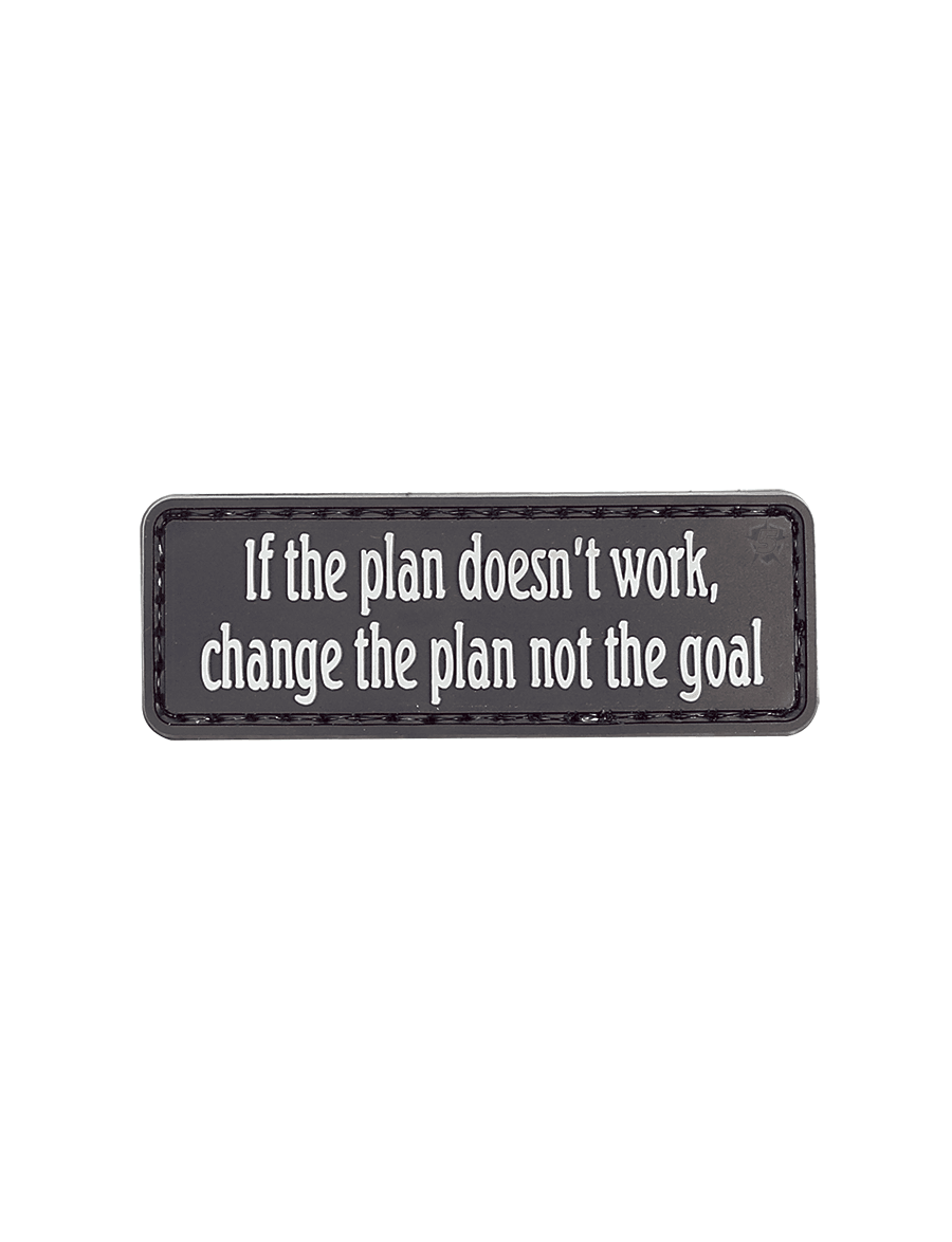 IF THE PLAN DOESN'T WORK MORALE PATCH